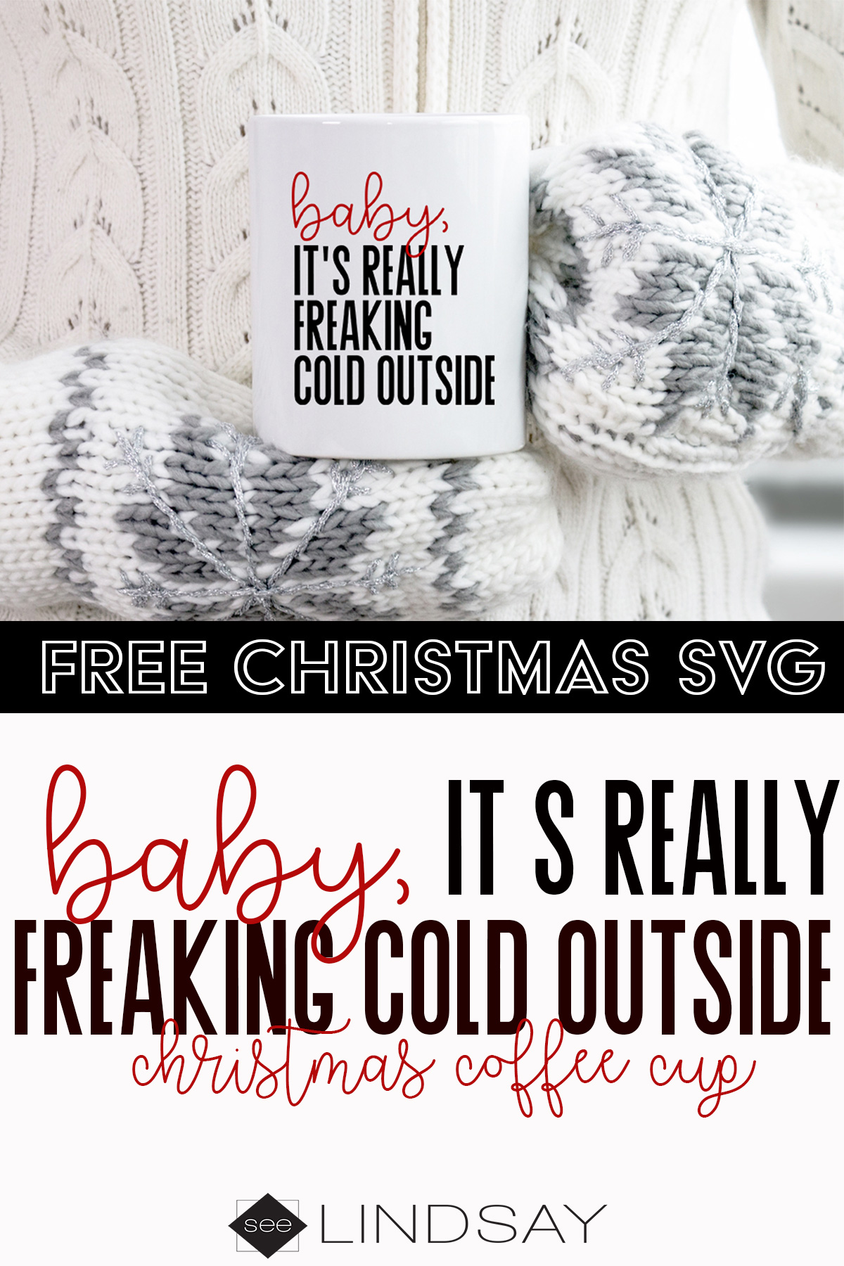SVG File Cricut Christmas SVG Baby Its Cold Outside Christmas Quotes Silhouette Freaking Cold SVG Cuttable Design Instant Download