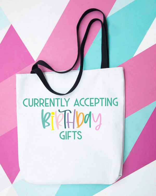 Currently Accepting Birthday Gifts Digital Cut File